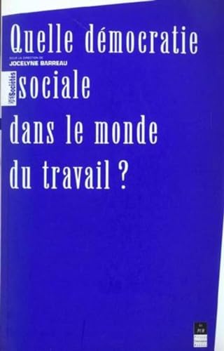 Beispielbild fr Quelle Dmocratie Sociale Dans Le Monde Du Travail ? zum Verkauf von RECYCLIVRE