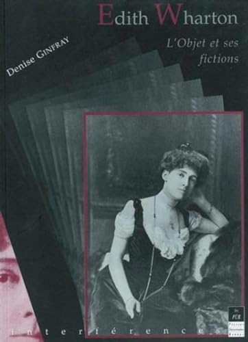 Imagen de archivo de Edith Wharton L'objet et ses fictions a la venta por Librairie La Canopee. Inc.