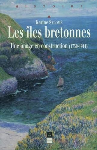 9782868478245: Les les bretonnes: Une image en construction (1750-1914)