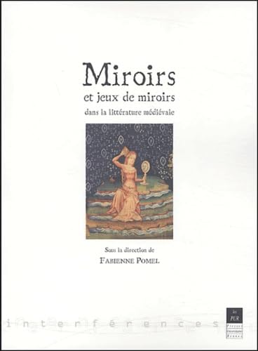 9782868478634: Miroirs et jeux de miroirs dans la littrature mdivale