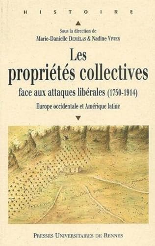 9782868478726: Les proprits collectives face aux attaques librales (1750-1914): Europe occidentale et Amrique latine