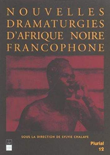 NOUVELLES DRAMATURGIES AFRICAINES (9782868479204) by CHALAYE