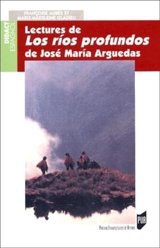 Beispielbild fr Lectures De Los Rios Profundos De Jos Maria Arguedas zum Verkauf von RECYCLIVRE