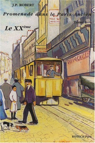 Beispielbild fr Promenades Dans Le Paris Ancien : Le Xxe zum Verkauf von RECYCLIVRE