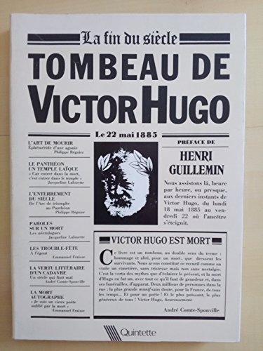 Beispielbild fr Tombeau de Victor Hugo, le 22 mai 1885: La fin du sicle zum Verkauf von Ammareal