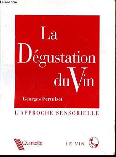 Stock image for La dgustation du vin for sale by Ammareal