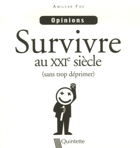 9782868501455: Survivre au XXIe sicle (sans trop dprimer)