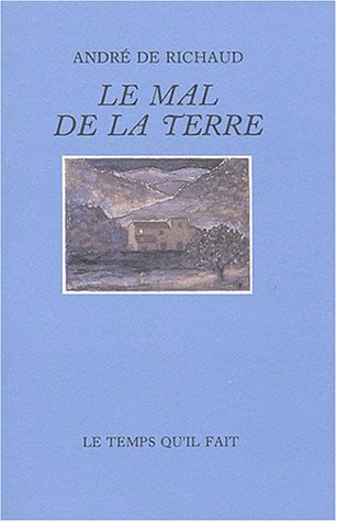 Beispielbild fr Le Mal de la terre zum Verkauf von Ammareal