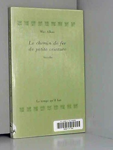 Beispielbild fr Le Chemin de fer de petite ceinture [Mass Market Paperback] Alhau, Max zum Verkauf von LIVREAUTRESORSAS