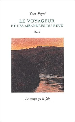 9782868531049: Le Voyageur et les mandres du rve: Rcit