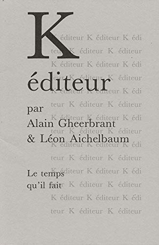 K eÌditeur (La Part du livre) (French Edition) (9782868531094) by Gheerbrant, Alain