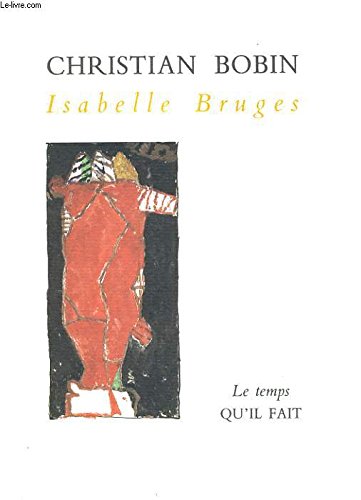 Imagen de archivo de Isabelle Bruges [Paperback] Bobin, Christian a la venta por LIVREAUTRESORSAS