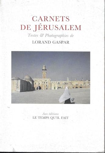 Beispielbild fr Carnets de Jerusalem. Textes e photographies de Lorand Gaspar zum Verkauf von Hammer Mountain Book Halls, ABAA