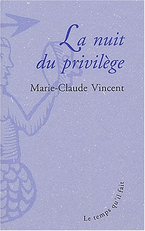 Imagen de archivo de La Nuit du privilge a la venta por Ammareal