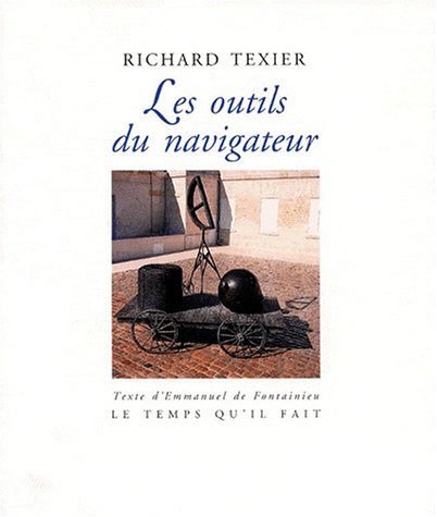 9782868532992: Richard Texier, "Les outils du navigateur"