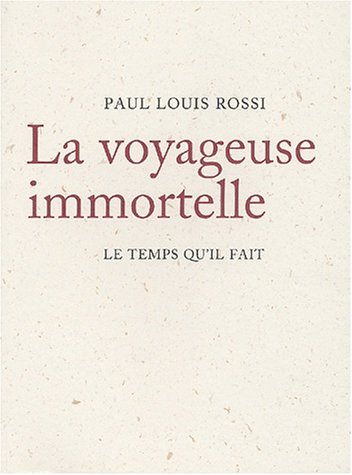 9782868533371: La Voyageuse Immortelle