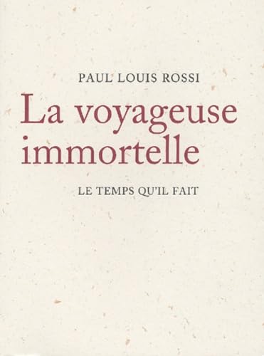 9782868533371: La Voyageuse immortelle