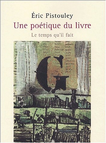 Stock image for Une potique du livre for sale by Gallix