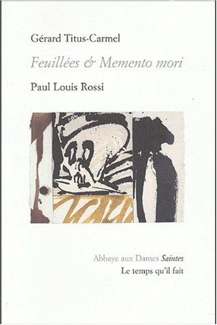 Beispielbild fr Feuilles et Memento mori de Grard Titus-Carmel zum Verkauf von Ammareal