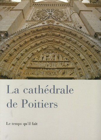 Beispielbild fr La cathdrale de Poitiers zum Verkauf von Ammareal