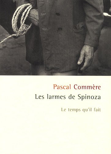 Beispielbild fr Les larmes de Spinoza zum Verkauf von medimops