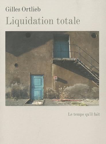 Liquidation totale (9782868535382) by Ortlieb, Gilles