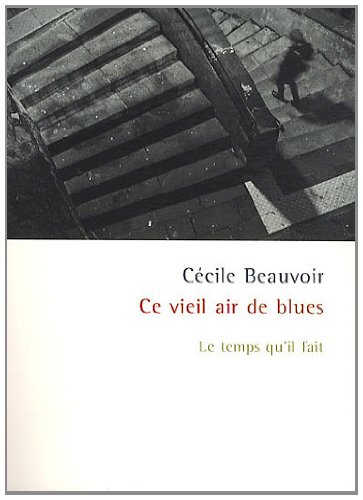 Beispielbild fr Ce vieil air de blues : Le temps qu'il fait zum Verkauf von medimops