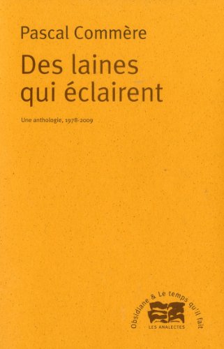 Beispielbild fr Des laines qui clairent une anthologie, 1978-2009 zum Verkauf von Gallix