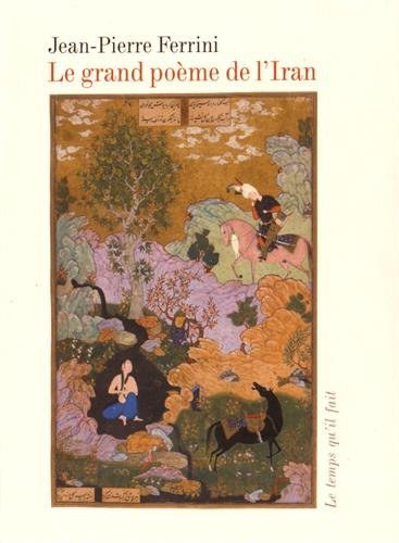 Imagen de archivo de Le grand pome de l'Iran a la venta por Ammareal