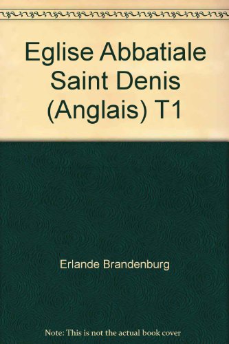 9782868610034: Eglise Abbatiale Saint Denis (Anglais) T1