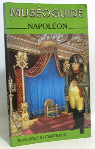 MuseÌoguide NapoleÌon (French Edition) (9782868610218) by Samoyault, Jean-Pierre