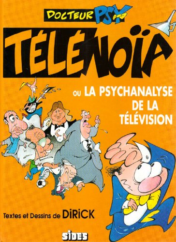 Beispielbild fr Docteur psy t l no a ou la psychanalyse de la t l vision zum Verkauf von LIVREAUTRESORSAS