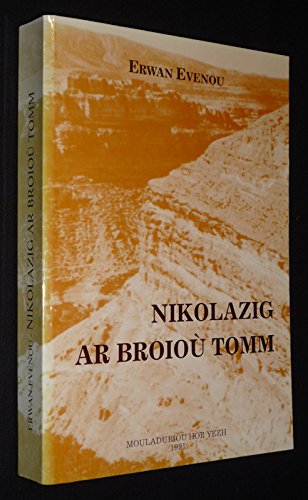 Beispielbild fr Nikolazig ar Broiou Tomm de Erwan EVENOU zum Verkauf von PORCHEROT Gilles -SP.Rance