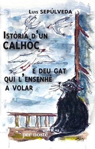 Beispielbild fr Istoria d'un calhoc e deu gat qui l'ensenh a volar: Edition en occitan zum Verkauf von medimops