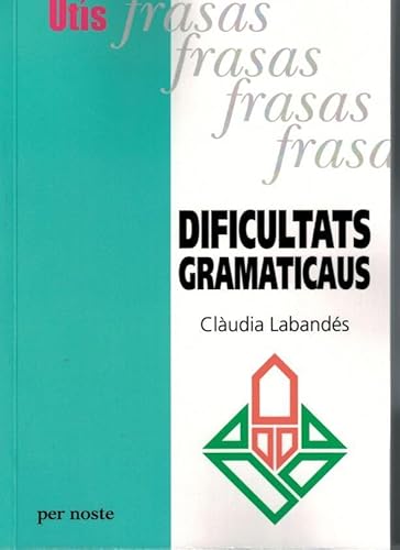 Beispielbild fr DIFICULTATS GRAMATICAUS [Reli] LABANDS, Cludia zum Verkauf von BIBLIO-NET