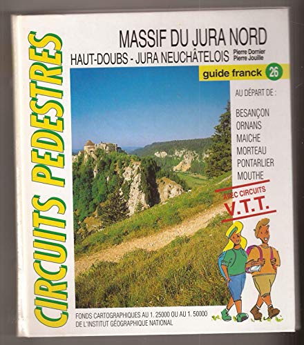 Stock image for Circuits pdestres: Massif du Jura Nord : Haut Doubs - Jura Neuchtelois for sale by medimops