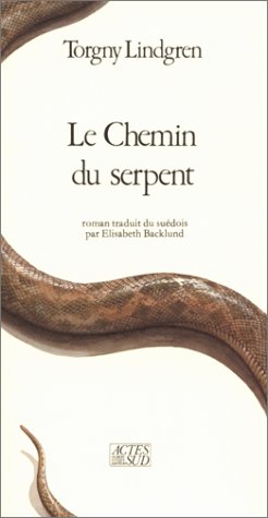 Stock image for Le Chemin du serpent (Romans, nouvelles, r cits) (French Edition) for sale by HPB-Red