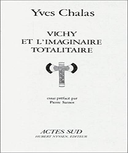 9782868690272: Vichy et l'imaginaire totalitaire: - PREFACE (Essais sciences)