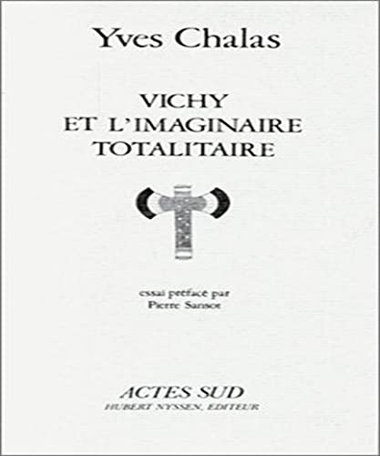 9782868690272: Vichy et l'imaginaire totalitaire: - PREFACE