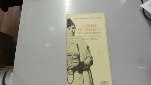 Isabelle Eberhardt - lettres et journaliers