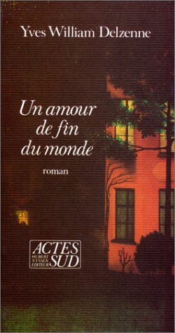 Beispielbild fr Un Amour de fin du monde zum Verkauf von Ammareal