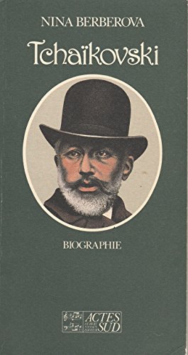 Beispielbild fr Tchaikovski: Biographie (Versione Francais de l'Auteur) zum Verkauf von Better World Books