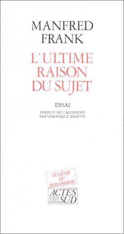 L'ultime raison du sujet. Essai.