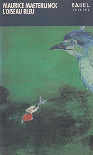 9782868693594: L' Oiseau Bleu : Feerie En Cinq Actes Et Douze Tableaux