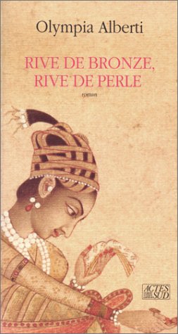 Stock image for Rive de bronze, rive de perle for sale by WorldofBooks