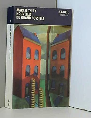 Beispielbild fr Nouvelles du grand possible. Collection Babel nouvelles, N 17. zum Verkauf von AUSONE