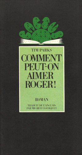 Stock image for COMMENT PEUT-ON AIMER ROGER for sale by Librairie La Canopee. Inc.