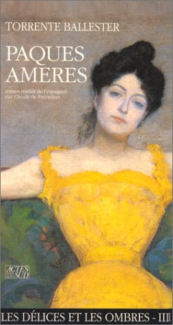 9782868695741: Paques amres: Les Dlices et les Ombres, tome III