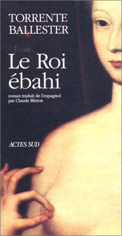 Stock image for Le roi bahi : Chronique, scherzo en roi majeur allegro ma non troppo, roman for sale by Ammareal