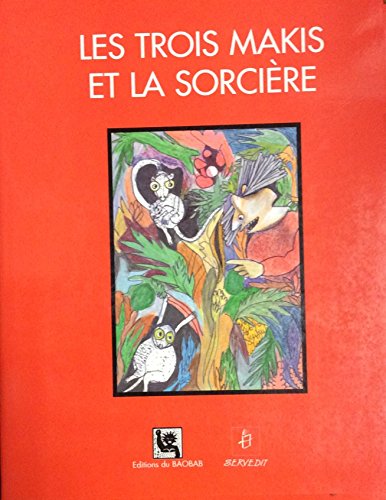 Stock image for Les trois makis et la sorcie?re (Collection Grain d'encre) (French Edition) for sale by Lioudalivre